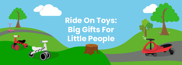 Ride On Toys: Big Gifts For Little People